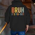 Happy Friyay Teacher Shirt Cute Teacher Fashion Bruh Fri-Yay Men Zip Up Hoodie Back Print, funny gift
