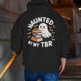 Haunted By My TBR Cute Ghost Book Reading Teacher Halloween Men Zip Up Hoodie Back Print, funny gift