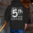 Hello 5th Grade Here I Come Teacher Fifth Grade Boys Girls Men Zip Up Hoodie Back Print, funny gift