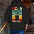 Hola Estudiantes Spanish Teacher Back To School 2025 Men Zip Up Hoodie Back Print, funny gift