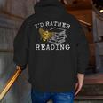 I'd Rather Bee Reading Teacher Librarian Book Lover Men Zip Up Hoodie Back Print, funny gift