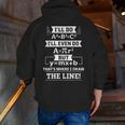 I'Ll Even Do That's Where I Draw The Line Math Teacher Joke Men Zip Up Hoodie Back Print, funny gift