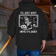 I'Ll Just Wait Until It's Quiet Halloween Teacher Mom Men Zip Up Hoodie Back Print, funny gift