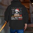 I'Ll Just Wait Until It's Quiet Skeleton Teacher Christmas Men Zip Up Hoodie Back Print, funny gift I'Ll Just Wait Until It's Quiet Skeleton Teacher Christmas Men Zip Up Hoodie Back Print, funny gift