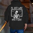Ill Just Wait Until Its Quiet Teacher Lazy Halloween Costume Men Zip Up Hoodie Back Print, funny gift Ill Just Wait Until Its Quiet Teacher Lazy Halloween Costume Men Zip Up Hoodie Back Print, funny gift