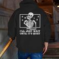 I'Ll Just Wait Until It's Quiet Teacher Men Women Men Zip Up Hoodie Back Print, funny gift