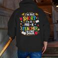 I'm Not Short I'm A Pre-K Teacher Size Back To School Men Zip Up Hoodie Back Print, funny gift I'm Not Short I'm A Pre-K Teacher Size Back To School Men Zip Up Hoodie Back Print, funny gift