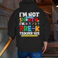 I'm Not Short I'm Pre-K Teacher Size Back To School Teacher Men Zip Up Hoodie Back Print, funny gift