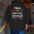 I'm A Paraprofessional What's Your Superpower Para Teacher Men Zip Up Hoodie Back Print, funny gift I'm A Paraprofessional What's Your Superpower Para Teacher Men Zip Up Hoodie Back Print, funny gift