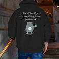 I'm Silently Correcting Your Grammar Sarcastic Teacher For Men Women Kids Men Zip Up Hoodie Back Print, funny gift