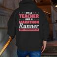 I'm A Teacher And A Marathon Runner Don't Underestimate Me Men Women Men Zip Up Hoodie Back Print, funny gift