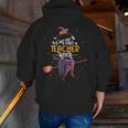 Im The Teacher Witch Halloween Matching Group Costume Men Zip Up Hoodie Back Print, funny gift
