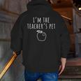 I'm The Teacher's Pet Men Women Kids Men Zip Up Hoodie Back Print, funny gift