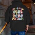 Inclusion Is My Jam SPED Teacher Special Education Life Men Zip Up Hoodie Back Print, funny gift Inclusion Is My Jam SPED Teacher Special Education Life Men Zip Up Hoodie Back Print, funny gift