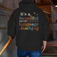 It's A Beautiful Day For Language Learning ESL Teacher ESOL Men Zip Up Hoodie Back Print, Esl Teacher Hoodies, funny gift It's A Beautiful Day For Language Learning ESL Teacher ESOL Men Zip Up Hoodie Back Print, Esl Teacher Hoodies, funny gift