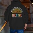 It's A Good Day To Teach Theatre Drama Club School Teacher Men Zip Up Hoodie Back Print, funny gift It's A Good Day To Teach Theatre Drama Club School Teacher Men Zip Up Hoodie Back Print, funny gift