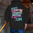 Kindergarten Is My Jam Cute Teacher Shirt 80's 90's Styl Men Zip Up Hoodie Back Print, funny gift