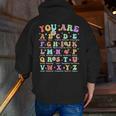 You Are Letters Alphabet Learn ABCs Inspiration Teacher Life Men Zip Up Hoodie Back Print, funny gift You Are Letters Alphabet Learn ABCs Inspiration Teacher Life Men Zip Up Hoodie Back Print, funny gift