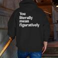 You Literally Mean Figuratively English Teacher Men Zip Up Hoodie Back Print, English Teacher Hoodies, funny gift You Literally Mean Figuratively English Teacher Men Zip Up Hoodie Back Print, English Teacher Hoodies, funny gift