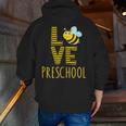 Love Preschool Back To School Yellow Bee Preschool Teacher For Men Women Girls Kids Men Zip Up Hoodie Back Print, funny gift
