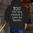 Love To Teach Positive Affirmation Kind Motivational Teacher Men Zip Up Hoodie Back Print, funny gift