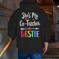 Matching Co-Teacher Best Friend She's My Bestie Work Team Men Zip Up Hoodie Back Print, funny gift