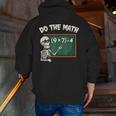 Do The Math 67 Meme Joke Halloween Skeleton Math Teacher Men Zip Up Hoodie Back Print, funny gift Do The Math 67 Meme Joke Halloween Skeleton Math Teacher Men Zip Up Hoodie Back Print, funny gift