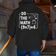 Do The Math 67 Meme PEMDAS Elementary Teacher Joke Men Zip Up Hoodie Back Print, funny gift