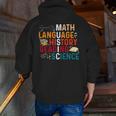 Math Language History Reading Science Music Teacher Men Zip Up Hoodie Back Print, History Teacher Hoodies, Science Teacher Hoodies, funny gift Math Language History Reading Science Music Teacher Men Zip Up Hoodie Back Print, History Teacher Hoodies, Science Teacher Hoodies, funny gift