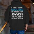 Math Teacher If At First You Don't Succeed Men Zip Up Hoodie Back Print, funny gift Math Teacher If At First You Don't Succeed Men Zip Up Hoodie Back Print, funny gift