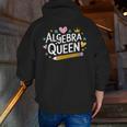 Mathematician And Mathematics Teacher Algebra Queen Men Zip Up Hoodie Back Print, funny gift Mathematician And Mathematics Teacher Algebra Queen Men Zip Up Hoodie Back Print, funny gift