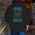 Mathletics Working On My Quads Algebra Math Teacher Men Zip Up Hoodie Back Print, funny gift