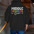 Middle School Crew Retro Teacher Student Vintage Men Zip Up Hoodie Back Print, funny gift Middle School Crew Retro Teacher Student Vintage Men Zip Up Hoodie Back Print, funny gift