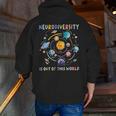 Neurodiversity Is Out Of This World Space Autism Teacher Men Zip Up Hoodie Back Print, funny gift