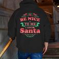 Be Nice To Me I Know Santa Teacher Christmas Men Women Men Zip Up Hoodie Back Print, funny gift Be Nice To Me I Know Santa Teacher Christmas Men Women Men Zip Up Hoodie Back Print, funny gift