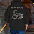 How Many Nights A Week Should You Be Reading 6-7 Teacher Fun Men Zip Up Hoodie Back Print, funny gift How Many Nights A Week Should You Be Reading 6-7 Teacher Fun Men Zip Up Hoodie Back Print, funny gift