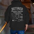 Not My Problems Anymore Retired Physics Teacher Men Zip Up Hoodie Back Print, funny gift Not My Problems Anymore Retired Physics Teacher Men Zip Up Hoodie Back Print, funny gift