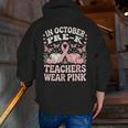 In October Pre-K Teachers Wear Pink Ribbon Breast Cancer Men Zip Up Hoodie Back Print, funny gift