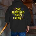 One Hundred Days Later 100th Day Of School Teacher Student Men Zip Up Hoodie Back Print, funny gift One Hundred Days Later 100th Day Of School Teacher Student Men Zip Up Hoodie Back Print, funny gift