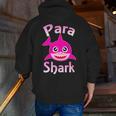 Para Shark Paraprofessional Female Teacher Men Zip Up Hoodie Back Print, funny gift