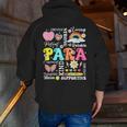 Paras Make It Possible Paraprofessional Paraeducator Teacher Men Zip Up Hoodie Back Print, funny gift Paras Make It Possible Paraprofessional Paraeducator Teacher Men Zip Up Hoodie Back Print, funny gift