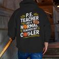 PE Coach PE Teacher Like Normal Teacher But Cooler Men Zip Up Hoodie Back Print, Pe Teacher Hoodies, funny gift PE Coach PE Teacher Like Normal Teacher But Cooler Men Zip Up Hoodie Back Print, Pe Teacher Hoodies, funny gift
