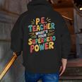 PE Gym School Coach PE Teacher What's Your Superhero Power Men Zip Up Hoodie Back Print, Pe Teacher Hoodies, funny gift