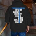 PE Physical Education Teacher For PE Teacher Men Zip Up Hoodie Back Print, Pe Teacher Hoodies, funny gift