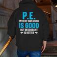 PE Teacher Art For Men Women Gym Teacher Appreciation Men Zip Up Hoodie Back Print, Pe Teacher Hoodies, funny gift