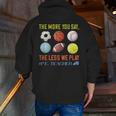 PE Teacher The More You Say Physical Education Teacher Men Zip Up Hoodie Back Print, Pe Teacher Hoodies, funny gift PE Teacher The More You Say Physical Education Teacher Men Zip Up Hoodie Back Print, Pe Teacher Hoodies, funny gift