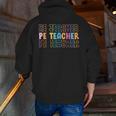 PE Teacher Vintage Retro Groovy Physical Education Teacher Men Zip Up Hoodie Back Print, Pe Teacher Hoodies, Groovy Teacher Hoodies, funny gift PE Teacher Vintage Retro Groovy Physical Education Teacher Men Zip Up Hoodie Back Print, Pe Teacher Hoodies, Groovy Teacher Hoodies, funny gift