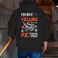 PE Teacher Voice PE Teacher School Fitness Class Men Zip Up Hoodie Back Print, Pe Teacher Hoodies, funny gift PE Teacher Voice PE Teacher School Fitness Class Men Zip Up Hoodie Back Print, Pe Teacher Hoodies, funny gift