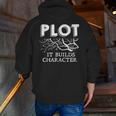 Plot It Builds Character Book Reading Teacher Men Zip Up Hoodie Back Print, funny gift Plot It Builds Character Book Reading Teacher Men Zip Up Hoodie Back Print, funny gift