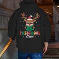 Preschool Crew Xmas Reindeer Teacher Student Christmas Men Zip Up Hoodie Back Print, funny gift